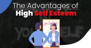 Advantages of high self-esteem