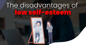 disadvantages of low self-esteem at the workplace