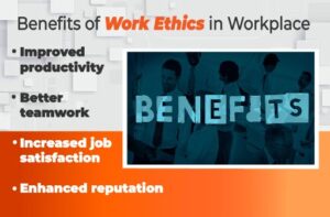 Benefits of work ethics
