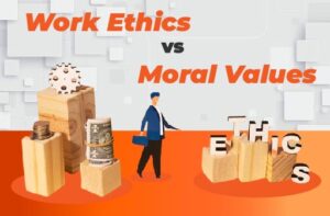 Difference between work ethics and moral values