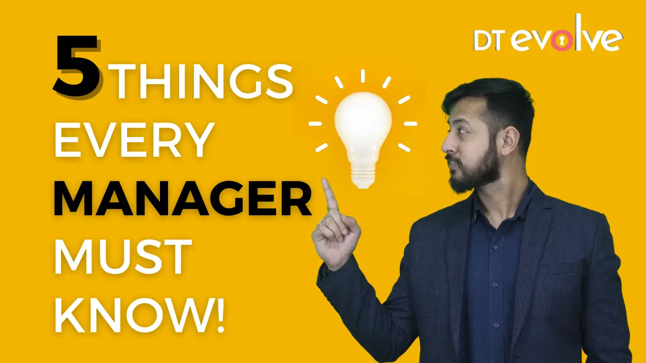 5 Things Every Manager Must Know | Key Management Skills