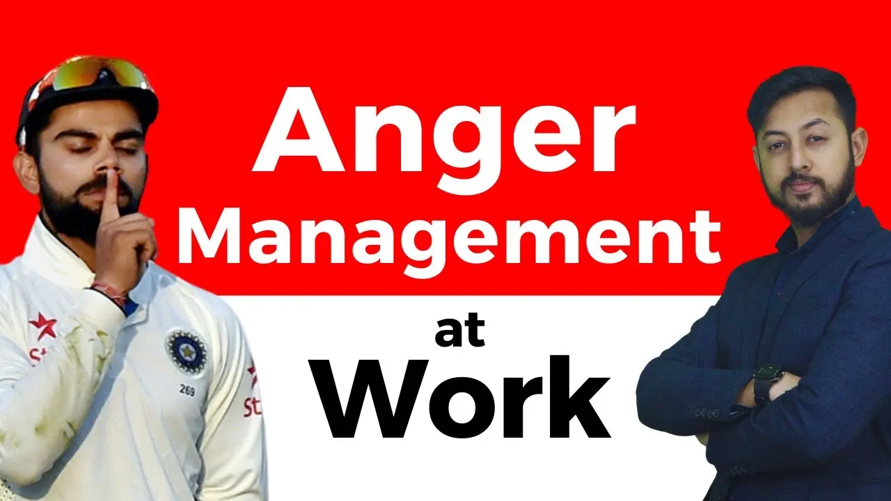 Anger Management at Work | Best Tips for Controlling Anger